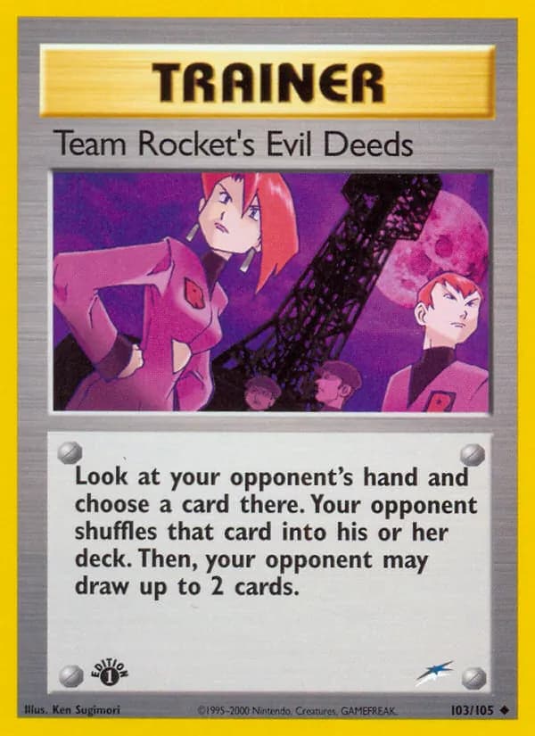Team Rocket's Evil Deeds 103/105, Neo Destiny